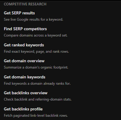 Example: a list of competitive research tools: Get SERP results, Find SERP competitors, Get ranked keywords, Get domain overview, Get domain keywords, Get backlinks overview, and Get backlinks profile